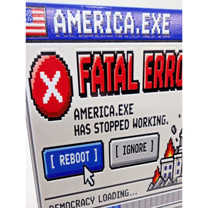 America.exe Fatal Error Political Fun 6x6 Ceramic Art Tile Display Sign W/ Easel