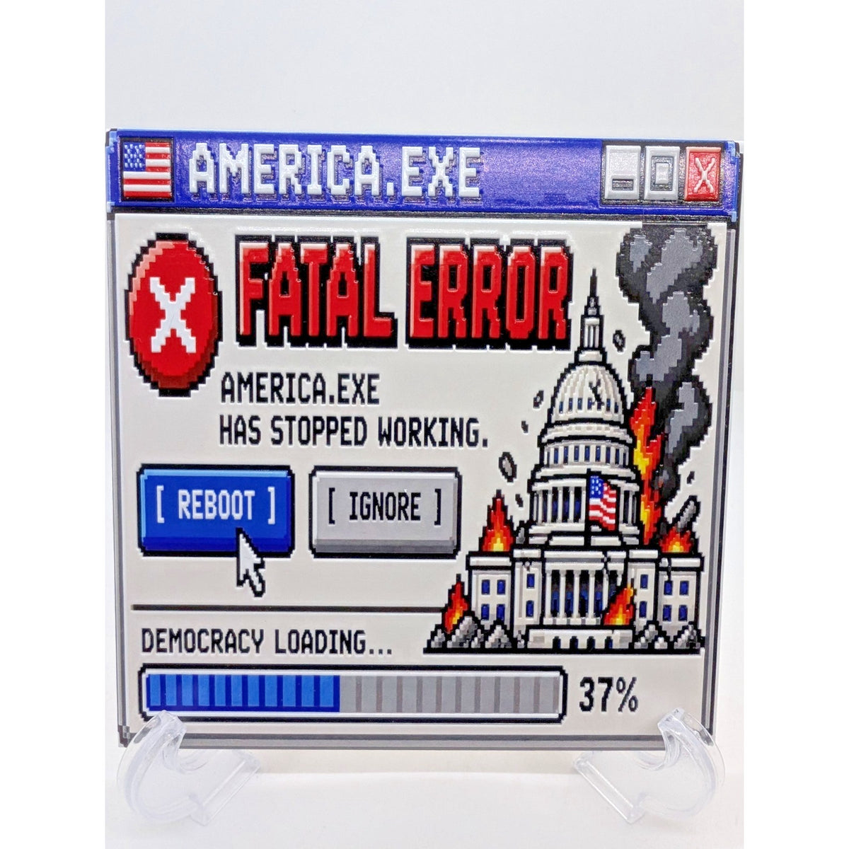 America.exe Fatal Error Political Fun 6x6 Ceramic Art Tile Display Sign W/ Easel
