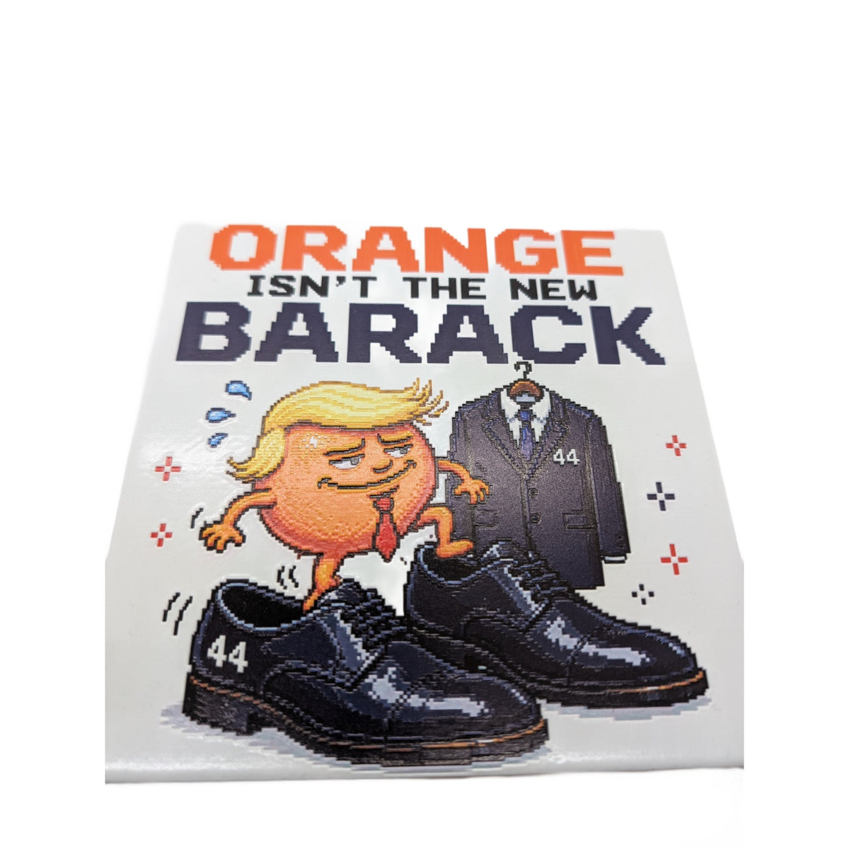 Orange Isn’t the New Barack 6x6 Ceramic Tile W/ Easel Political Humor Trump Gift