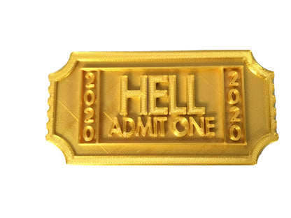 2020 Solid Ticket To Hell Perfect Gag Gift / Funny / 666 Display Token Stand /