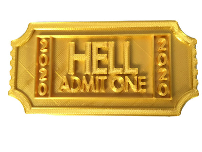 2020 Solid Ticket To Hell Perfect Gag Gift / Funny / 666 Display Token Stand /